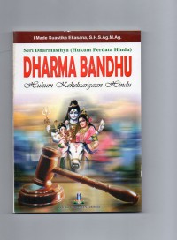 Image of Seri Dharmasthya (Hukum Perdata Hindu) : Dharma Bandhu